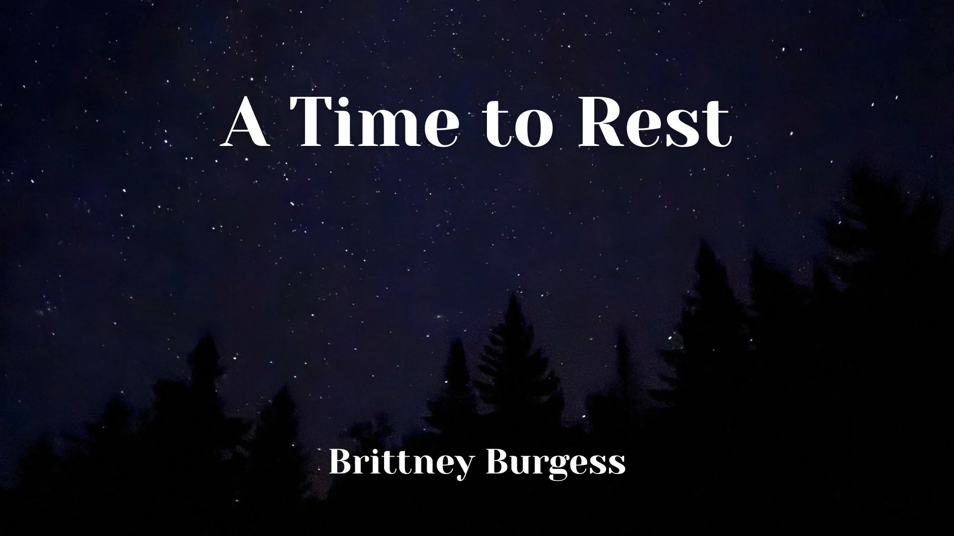 A Time to Rest